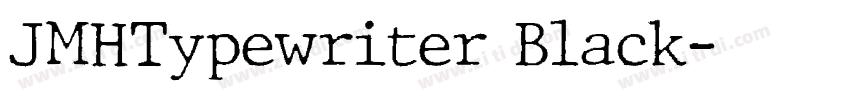 JMHTypewriter Black字体转换
